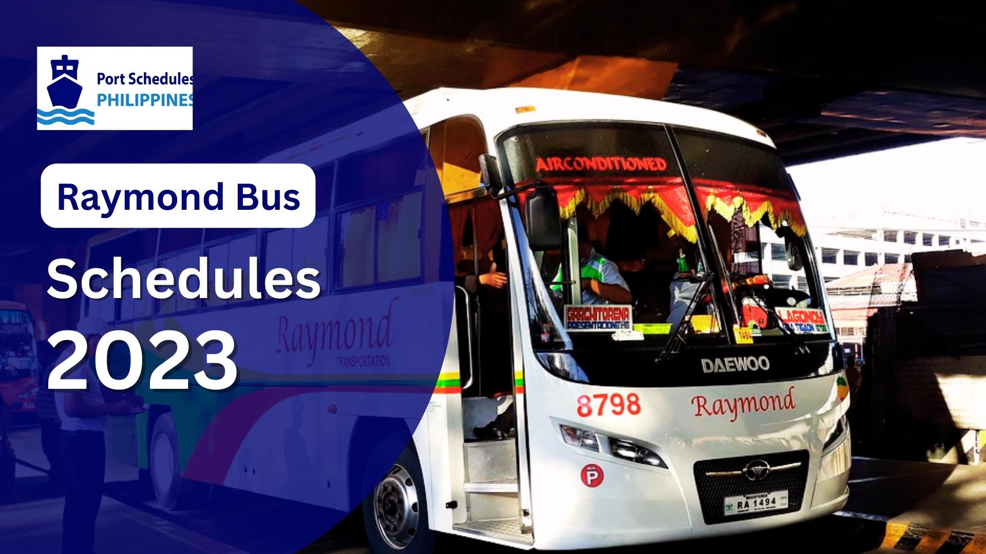 Raymond Bus Schedules and Complete Travel Requirements 2023